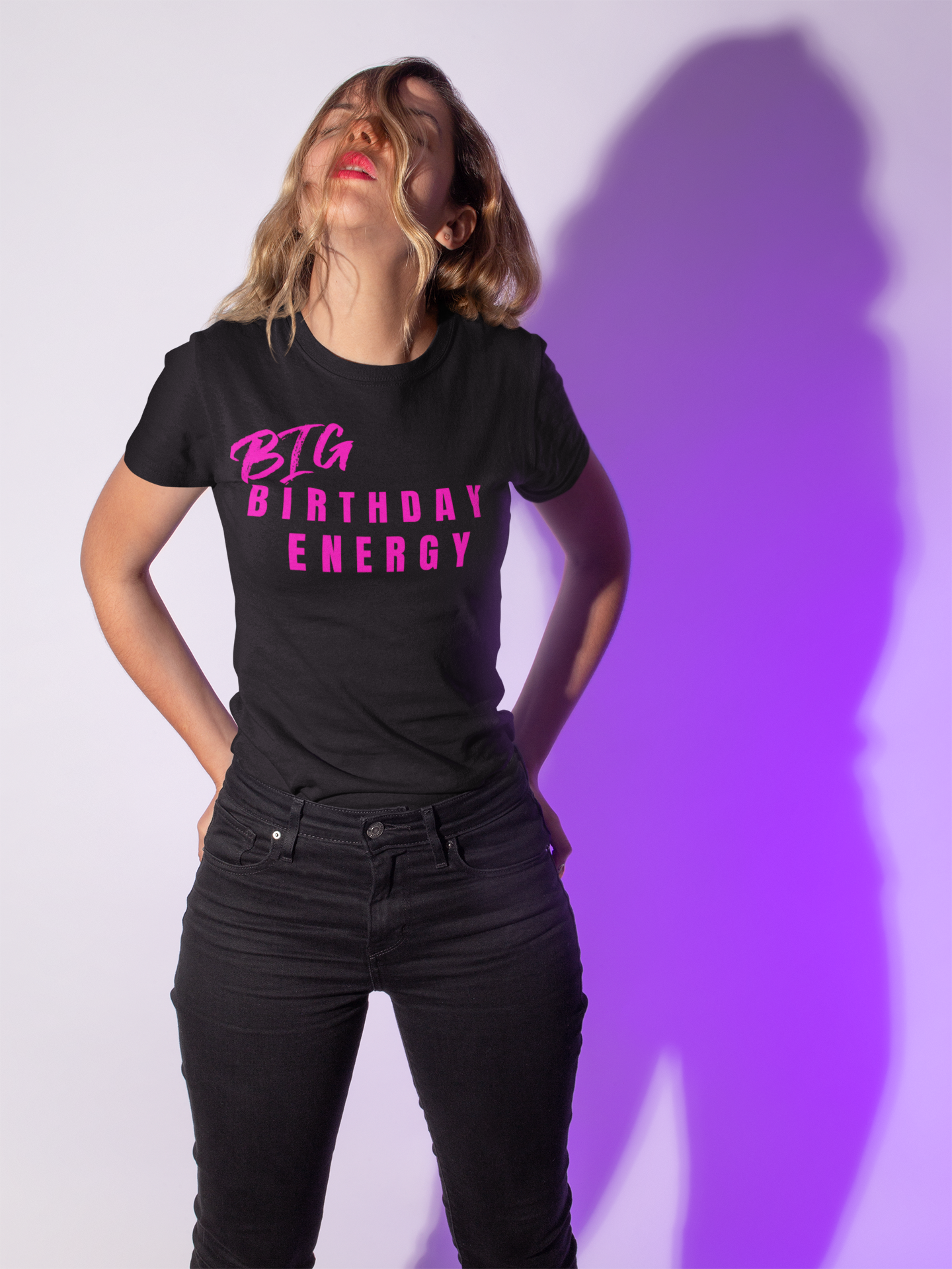 Women's Big Birthday Energy Shirt- Hot Pink FontCaptioned 2 A Tee