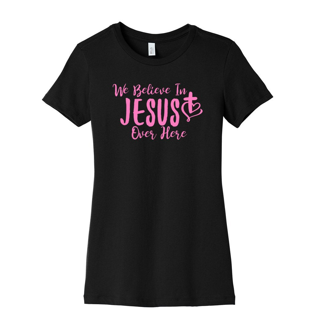 We Believe In JESUS Slim Fit TeeCaptioned 2 A Tee