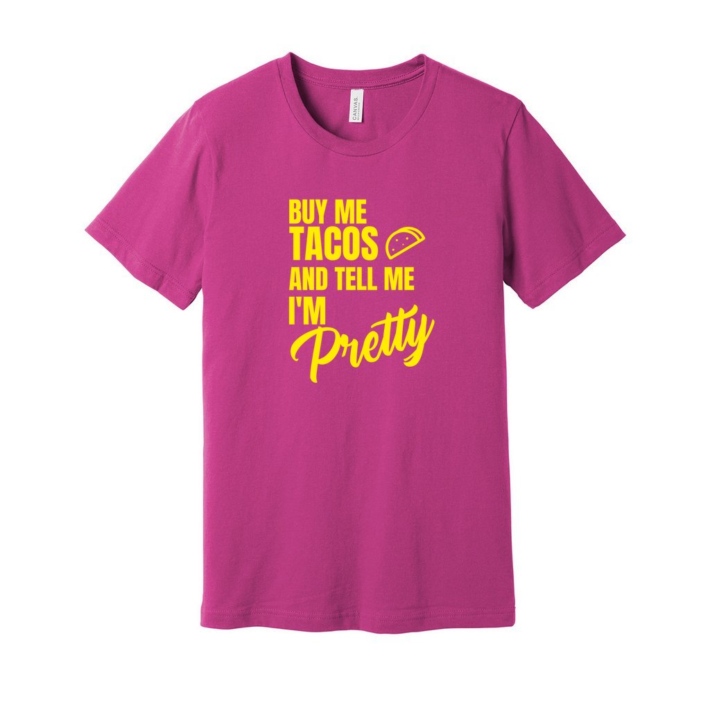 BUY ME TACOS SHIRT- Yellow FontCaptioned 2 A Tee