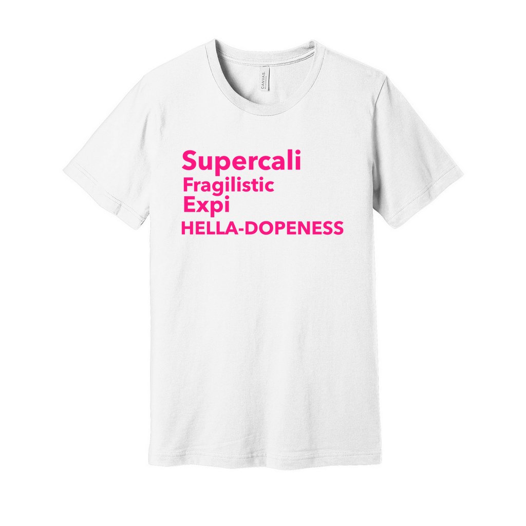 Super Hella Dopeness- Hot Pink FontCaptioned 2 A Tee