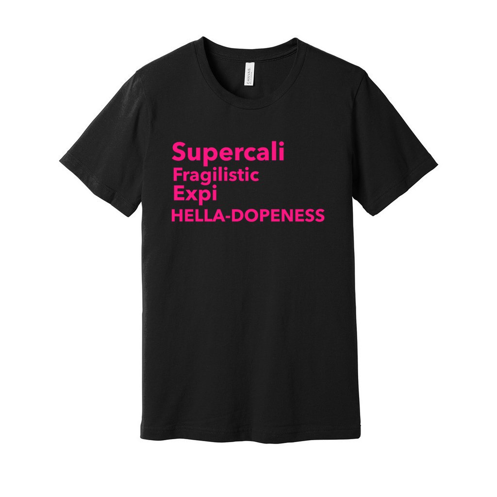 Super Hella Dopeness- Hot Pink FontCaptioned 2 A Tee