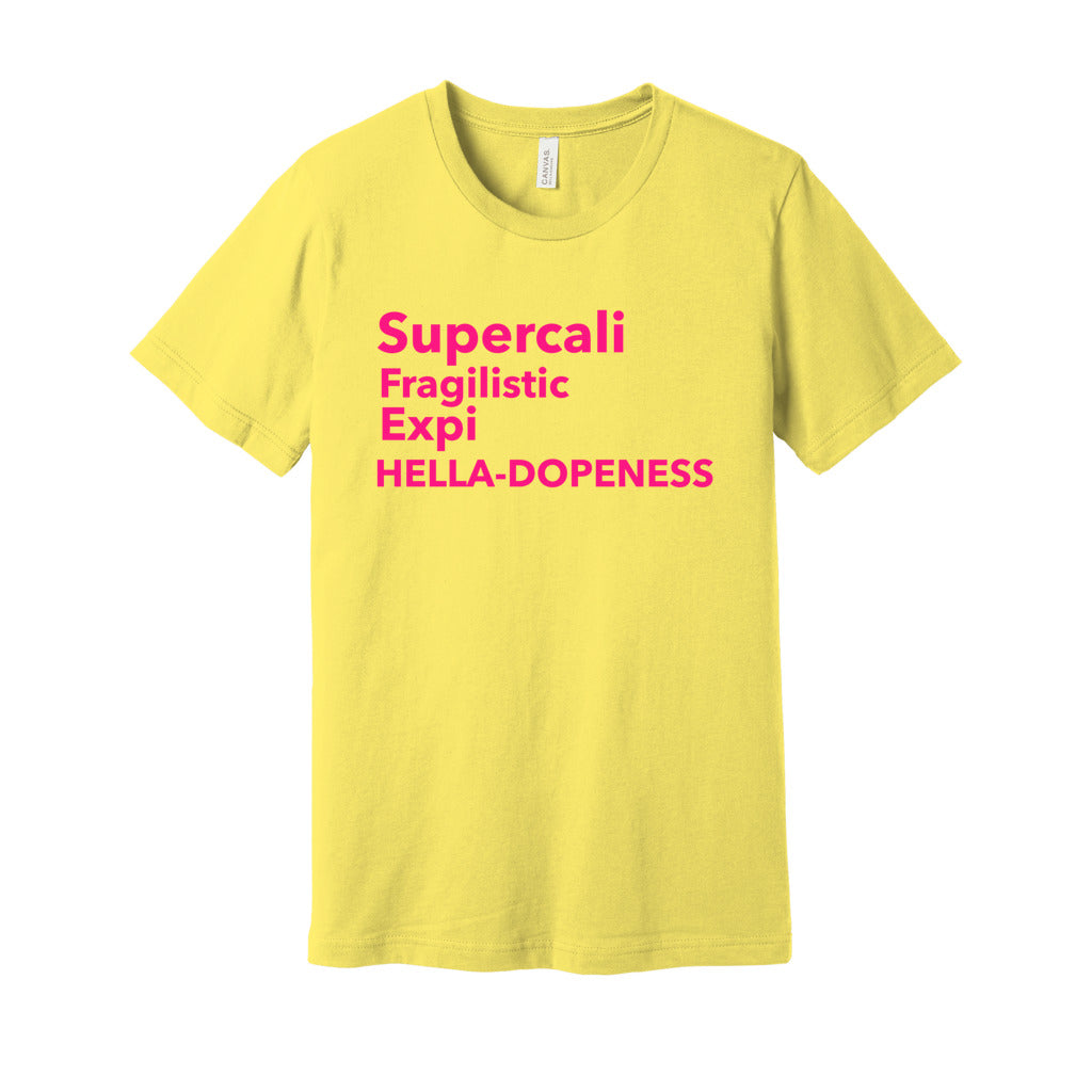 Super Hella Dopeness- Hot Pink FontCaptioned 2 A Tee