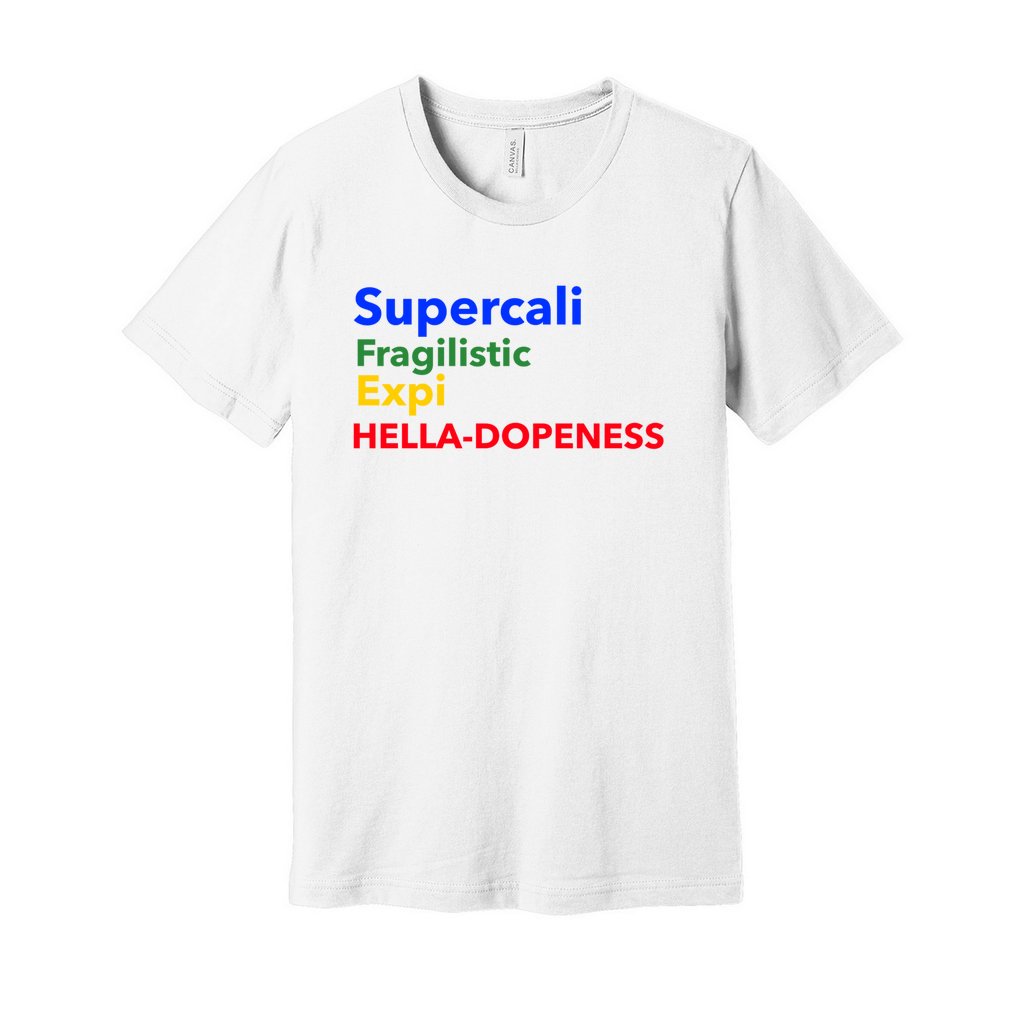 Super Hella Dopeness-Multi Color FontCaptioned 2 A Tee