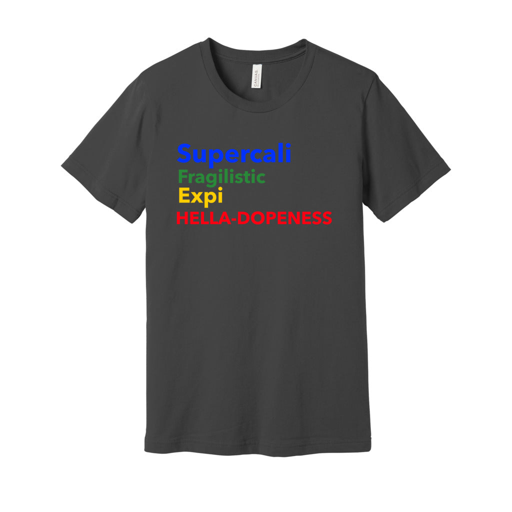 Super Hella Dopeness-Multi Color FontCaptioned 2 A Tee