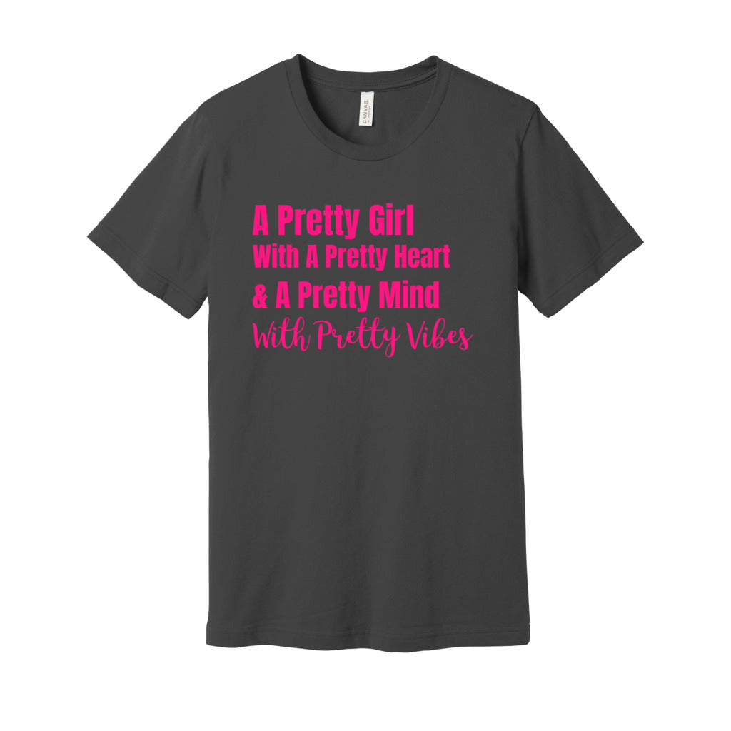 PRETTY GIRL TEE- Hot Pink FontCaptioned 2 A Tee