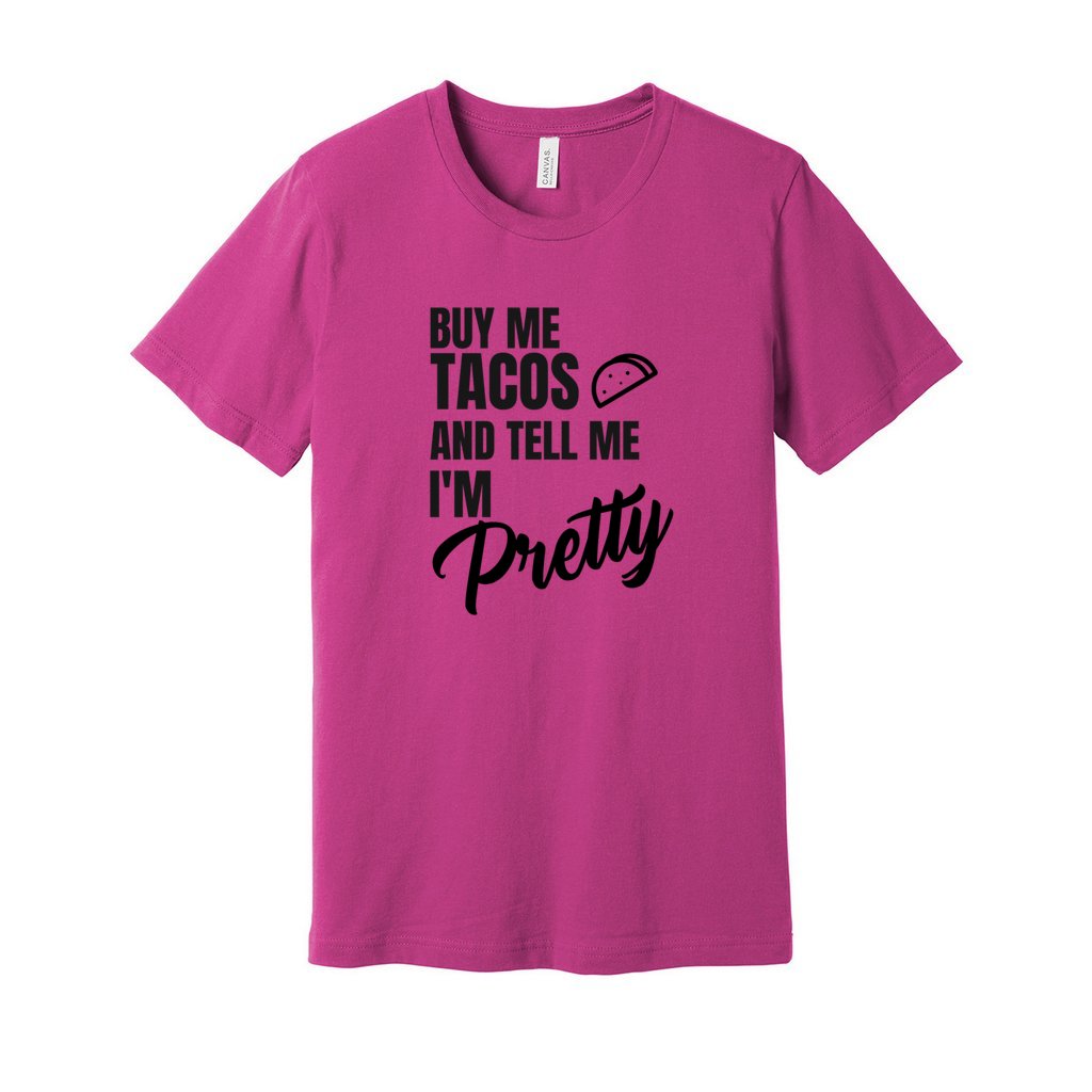 BUY ME TACOS SHIRT- Black FontCaptioned 2 A Tee