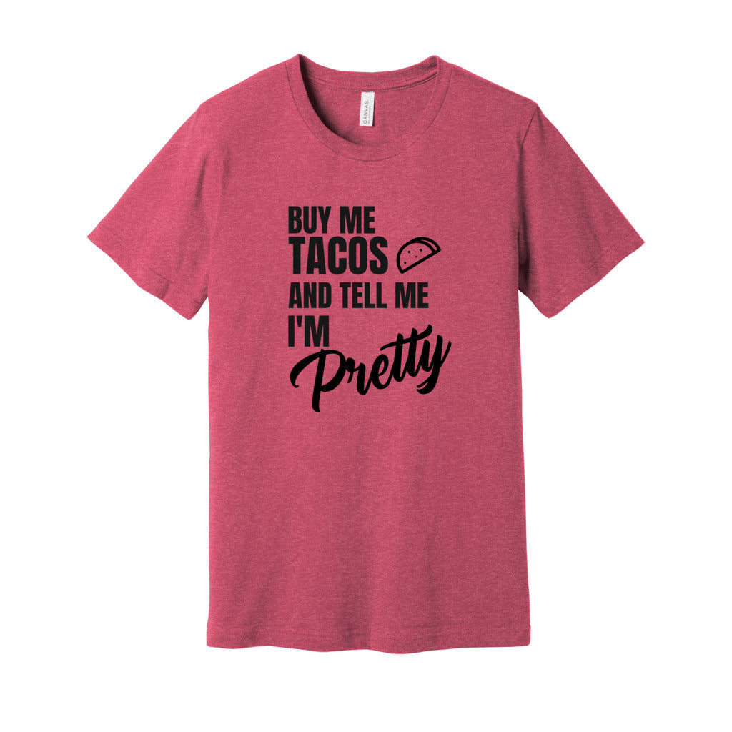 BUY ME TACOS SHIRT- Black FontCaptioned 2 A Tee