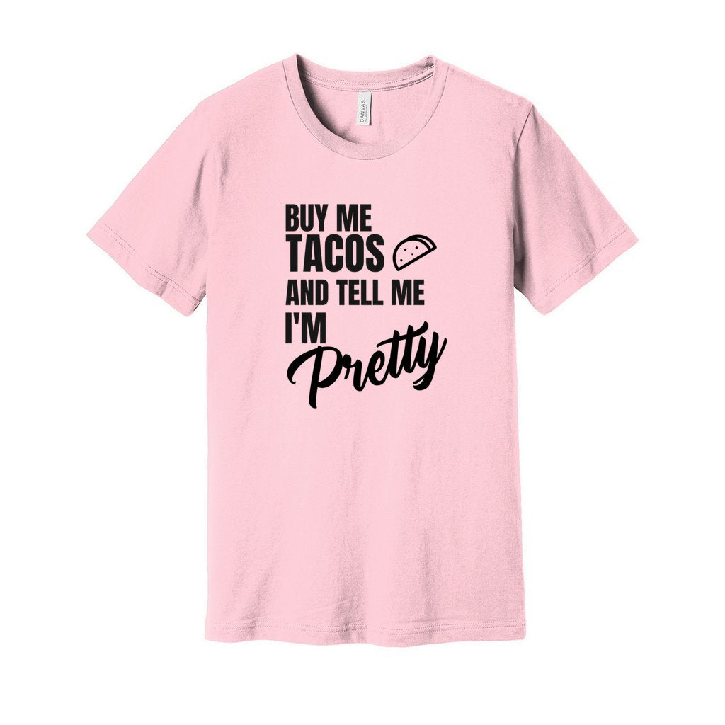 BUY ME TACOS SHIRT- Black FontCaptioned 2 A Tee