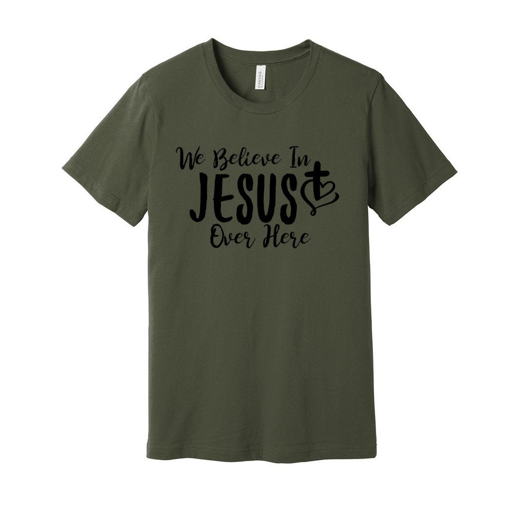 We Believe In JESUS Tee- Black FontCaptioned 2 A Tee