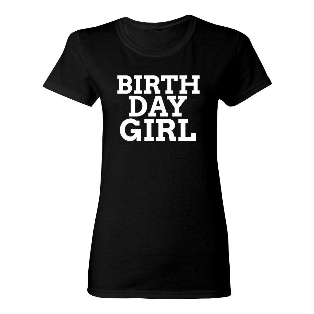 WOMEN'S BIRTHDAY GIRL SHIRT-White FontCaptioned 2 A Tee