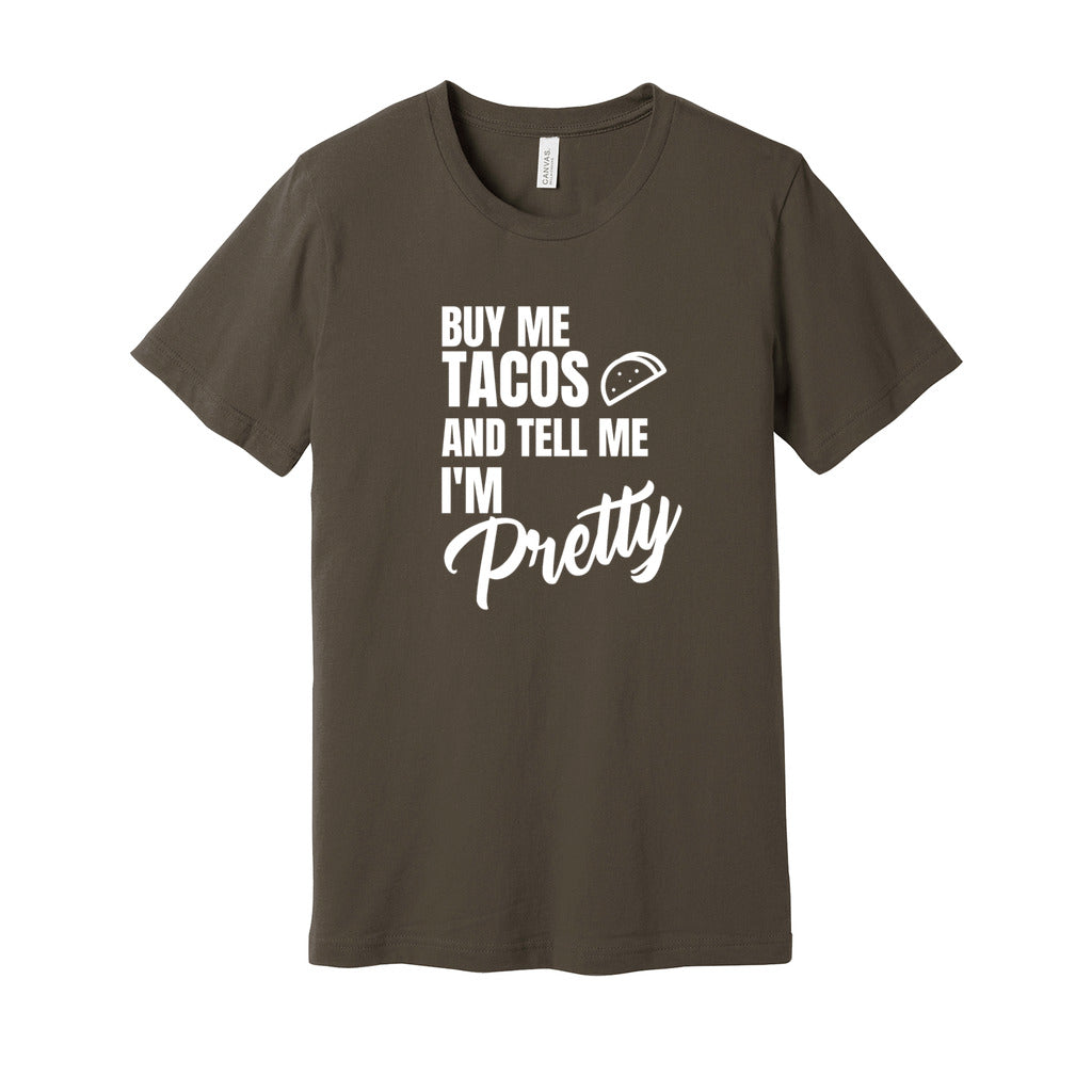 BUY ME TACOS SHIRT- White FontCaptioned 2 A Tee