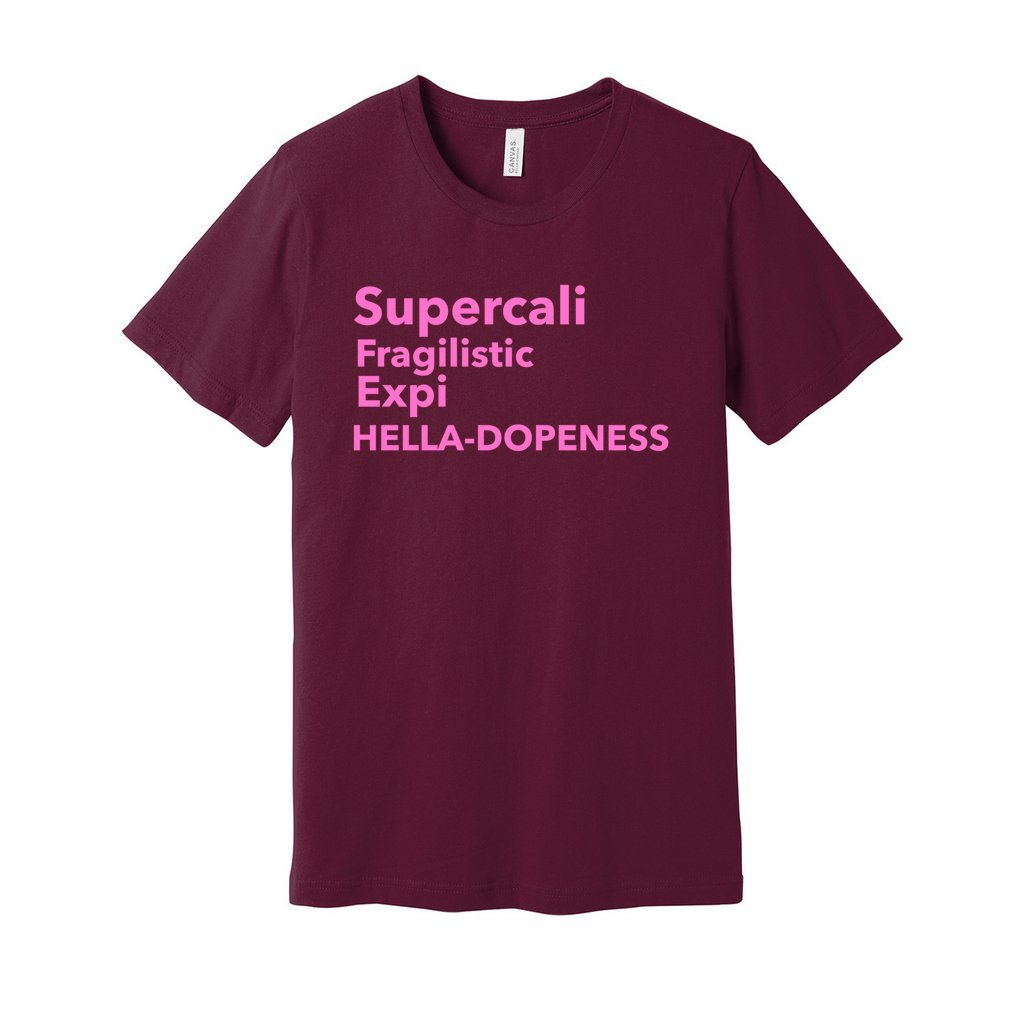 Super Hella Dopeness- Light Pink FontCaptioned 2 A Tee