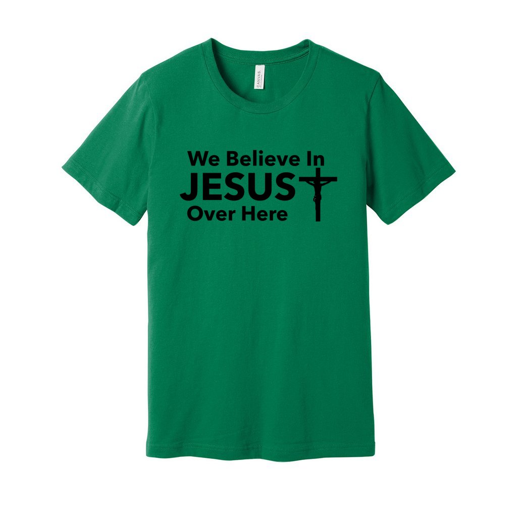 We Believe In JESUS Tee With CrossCaptioned 2 A Tee