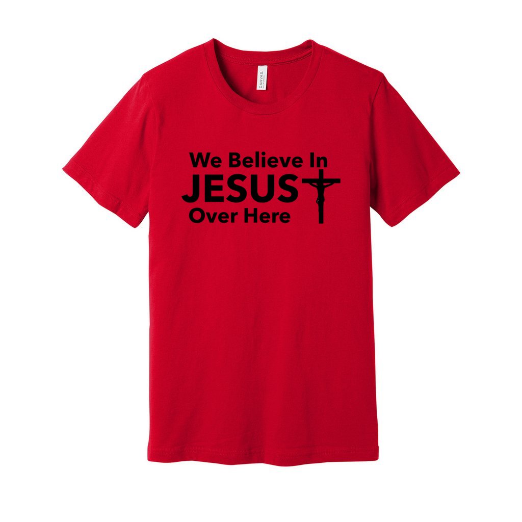 We Believe In JESUS Tee With CrossCaptioned 2 A Tee